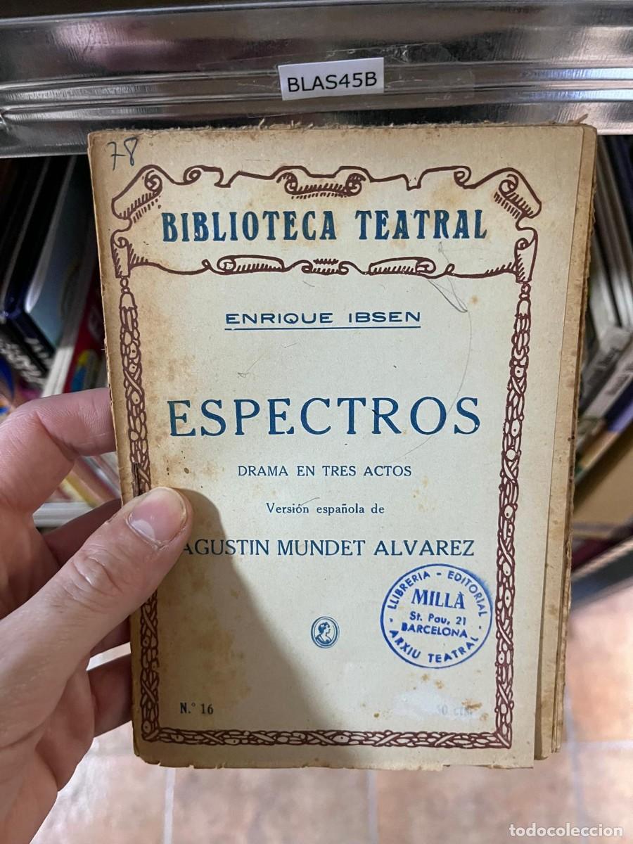 Libros de segunda mano: BLAS45B &mdash; Espectros &mdash; Enrique Ibsen &mdash; Librer&iacute;a Editorial Mill&aacute;
