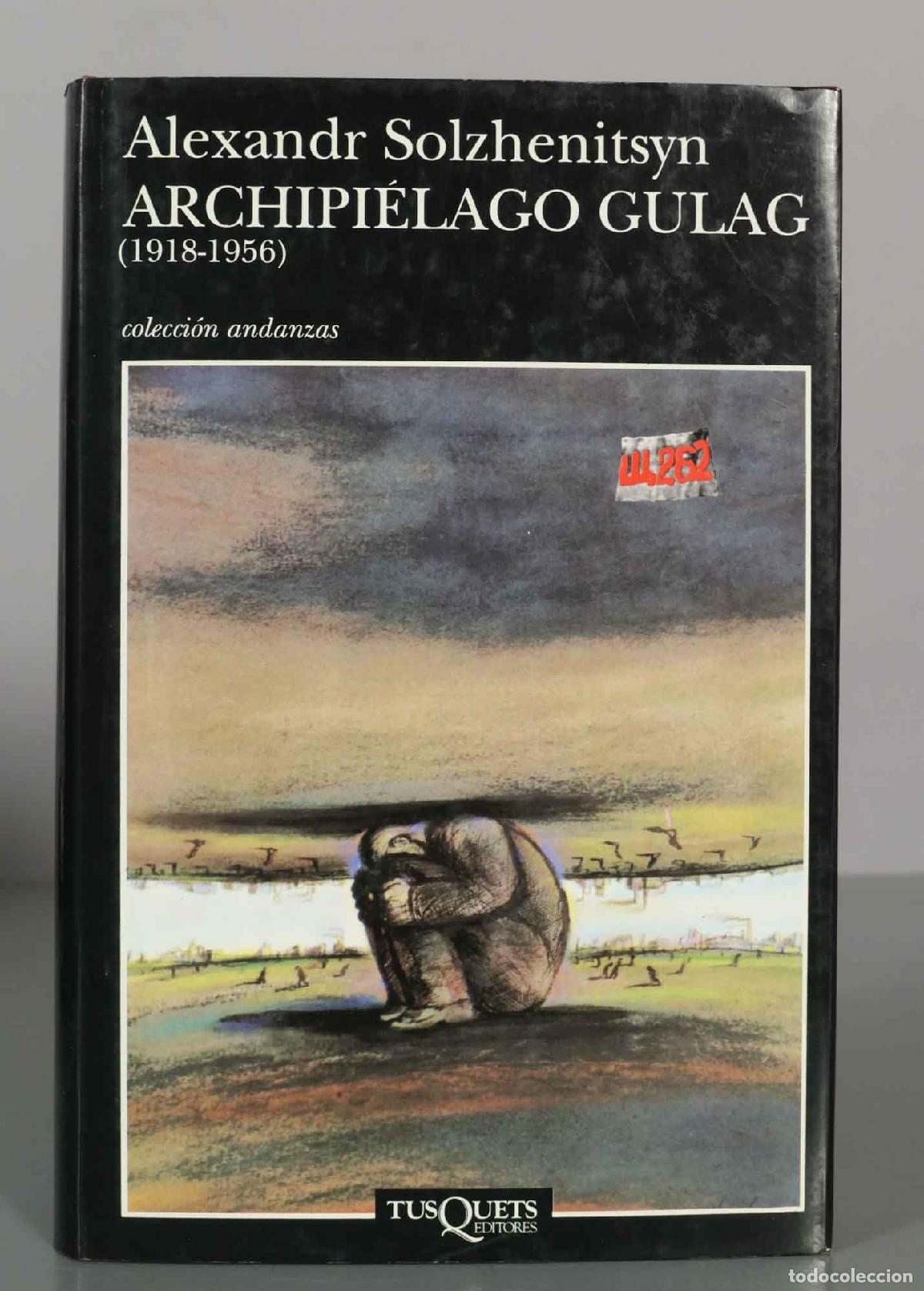 Libros de segunda mano: Archipi&eacute;lago Gulag - Aleksandr Solzhenitsyn - Tusquets Editores