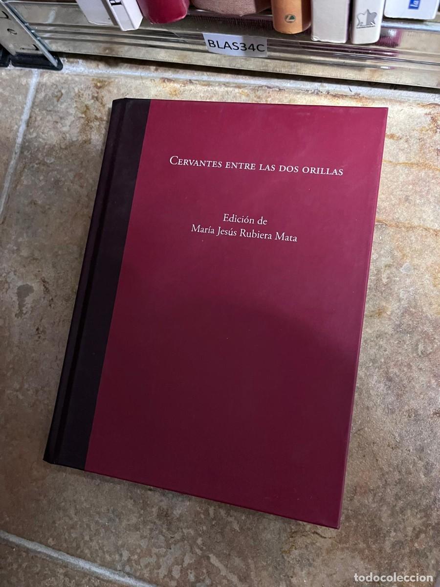 Libros de segunda mano: BLAS34C &mdash; Cervantes entre las dos orillas &mdash; Mar&iacute;a Jes&uacute;s Rubiera Mata (ed.) &mdash; Universidad de Alicante