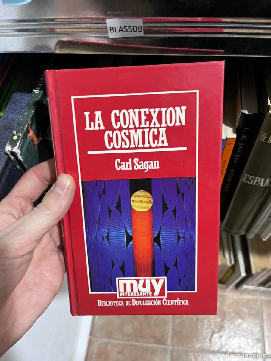 Libros de segunda mano: BLAS50B &mdash; La conexi&oacute;n c&oacute;smica &mdash; Carl Sagan &mdash; Muy Interesante / Biblioteca de Divulgaci&oacute;n Cient&iacute;fica