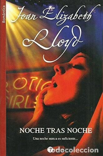 Libros de segunda mano: Noche tras noche: Una noche nunca es suficiente - Lloyd Joan Elizabeth - Viamagna - Valery, 41