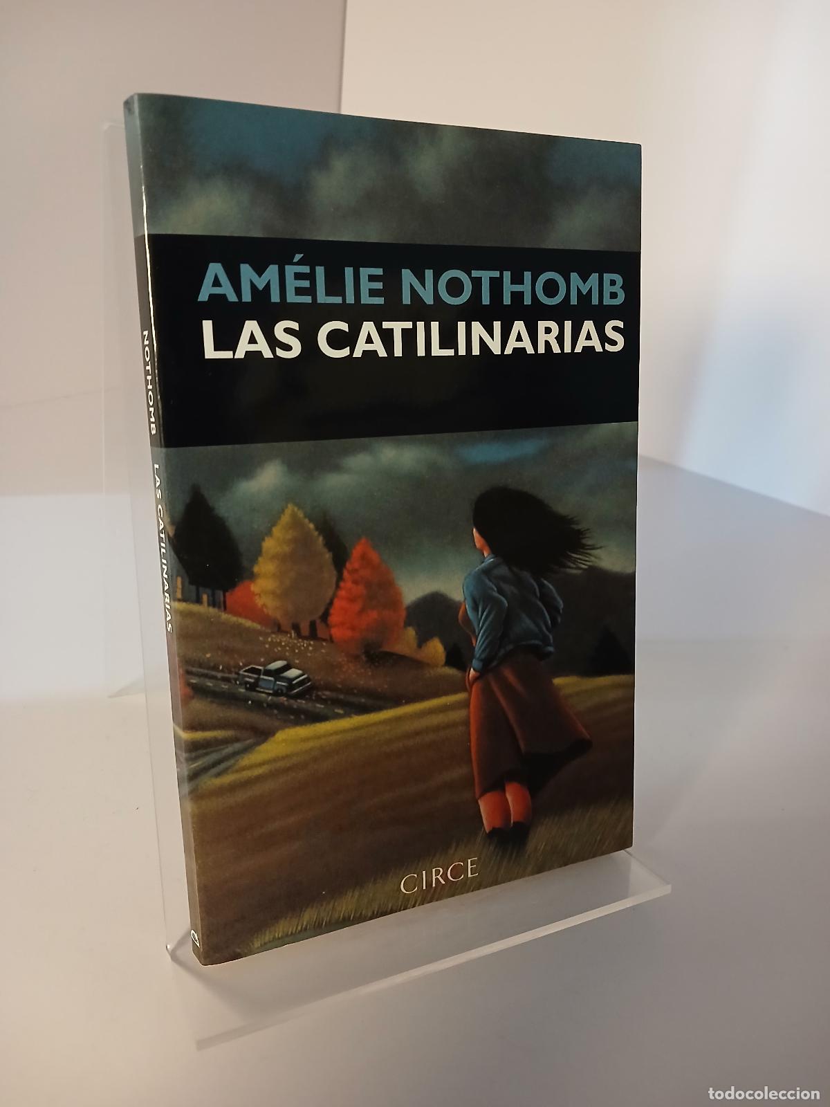 Libros de segunda mano: Las catilinarias - Am&eacute;lie Nothomb