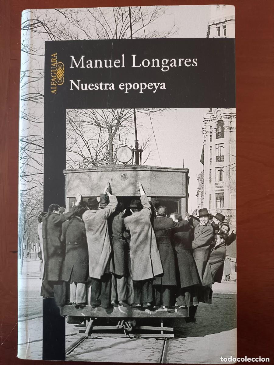 Gebrauchte B&uuml;cher: Manuel Longares. Nuestra epopeya