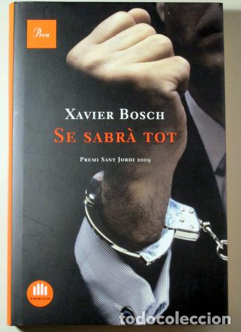 Gebrauchte B&uuml;cher: BOSCH, Xavier - SE SABR&Agrave; TOT - Barcelona 2010 - Dedicat