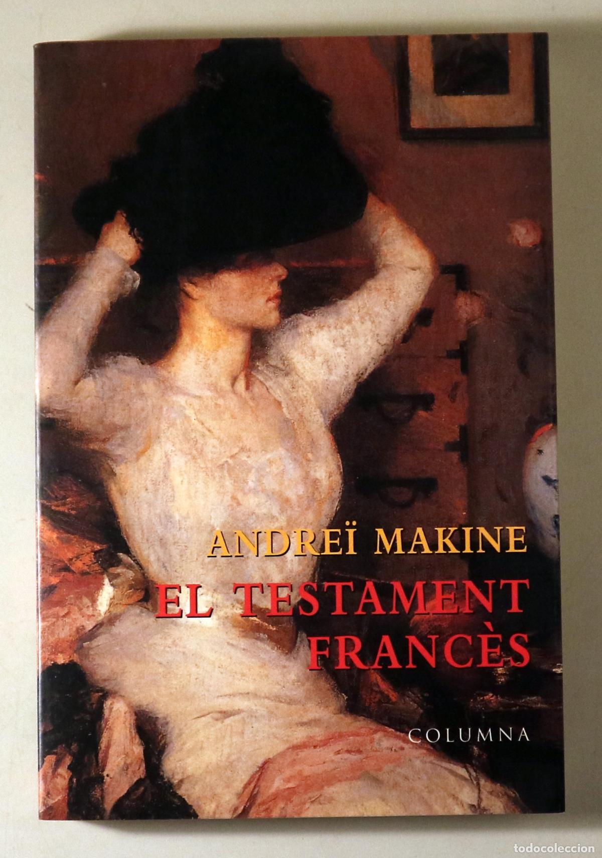 Gebrauchte B&uuml;cher: MAKINE, Andre&iuml; - EL TESTAMENT FRANC&Egrave;S - Barcelona 1996 - 1a edici&oacute; en catal&agrave;