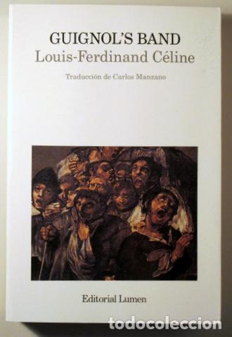 Second hand books: C&Eacute;LINE, Louis-ferdinand - GUIGNOL'S BAND - Barcelona 1996 - 1&ordf; edici&oacute;n en espa&ntilde;ol
