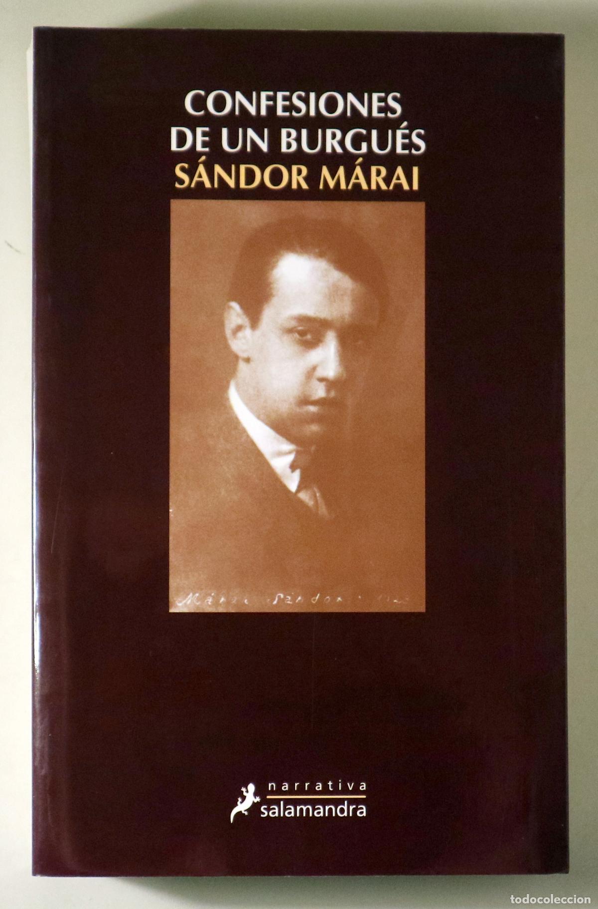 Gebrauchte B&uuml;cher: M&Aacute;RAI, Sandor - CONFESIONES DE UN BURGU&Eacute;S - Barcelona 2004 - 1&ordf; edici&oacute;n en espa&ntilde;ol