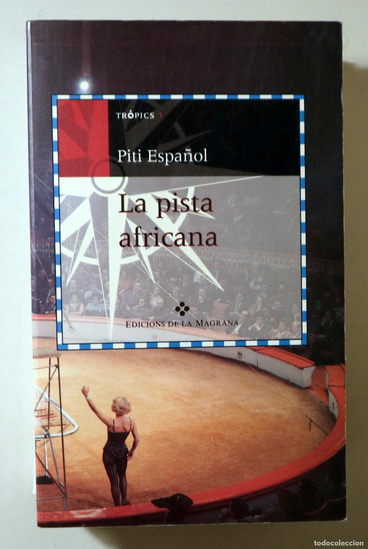 Libri di seconda mano: ESPA&Ntilde;OL, Piti - LA PISTA AFRICANA - Barcelona 1996 - 1a edici&oacute; - Dedicat