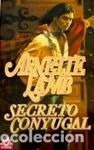 Libros de segunda mano: Secreto Conyugal - Arnette Lamb - Plaza & Jan&eacute;s Editores - Cisne, N&ordm; 6
