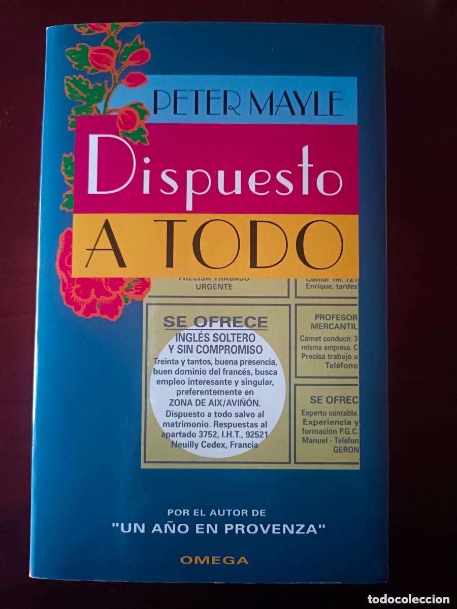 Livres d'occasion: Dispuesto a todo. Peter Mayle