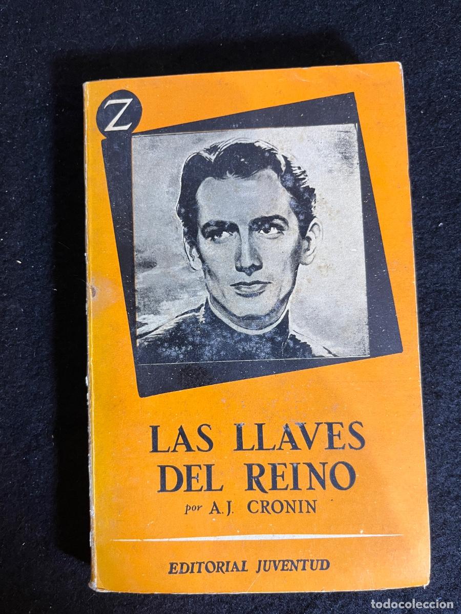 Libros de segunda mano: Las Llaves del Reino A.J. Cronin Gregory Peck Colecci&oacute;n Zenit Editorial Juventud 1955