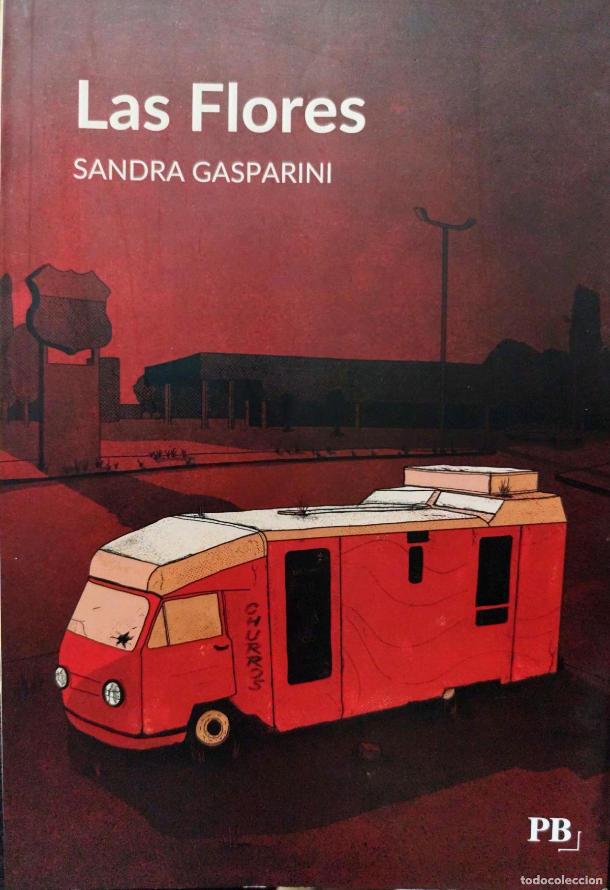Libros de segunda mano: LAS FLORES. SANDRA GASPARINI. (Autora Argentina)
