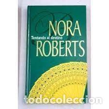 Libros de segunda mano: Tentando Al Destino - Roberts, Nora - Harlequ&iacute;n Ib&eacute;rica - Biblioteca Nora Roberts