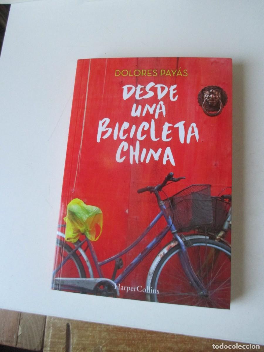 Libros de segunda mano: DOLORES PAY&Aacute;S Desde una bicicleta china W40232