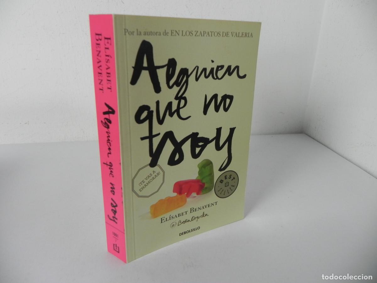 Libros de segunda mano: ALGUIEN QUE NO SOY (EL&Iacute;SABET BENAVENTE) DEBOLSILLO-2018 5&ordf; REIMPRESI&Oacute;N