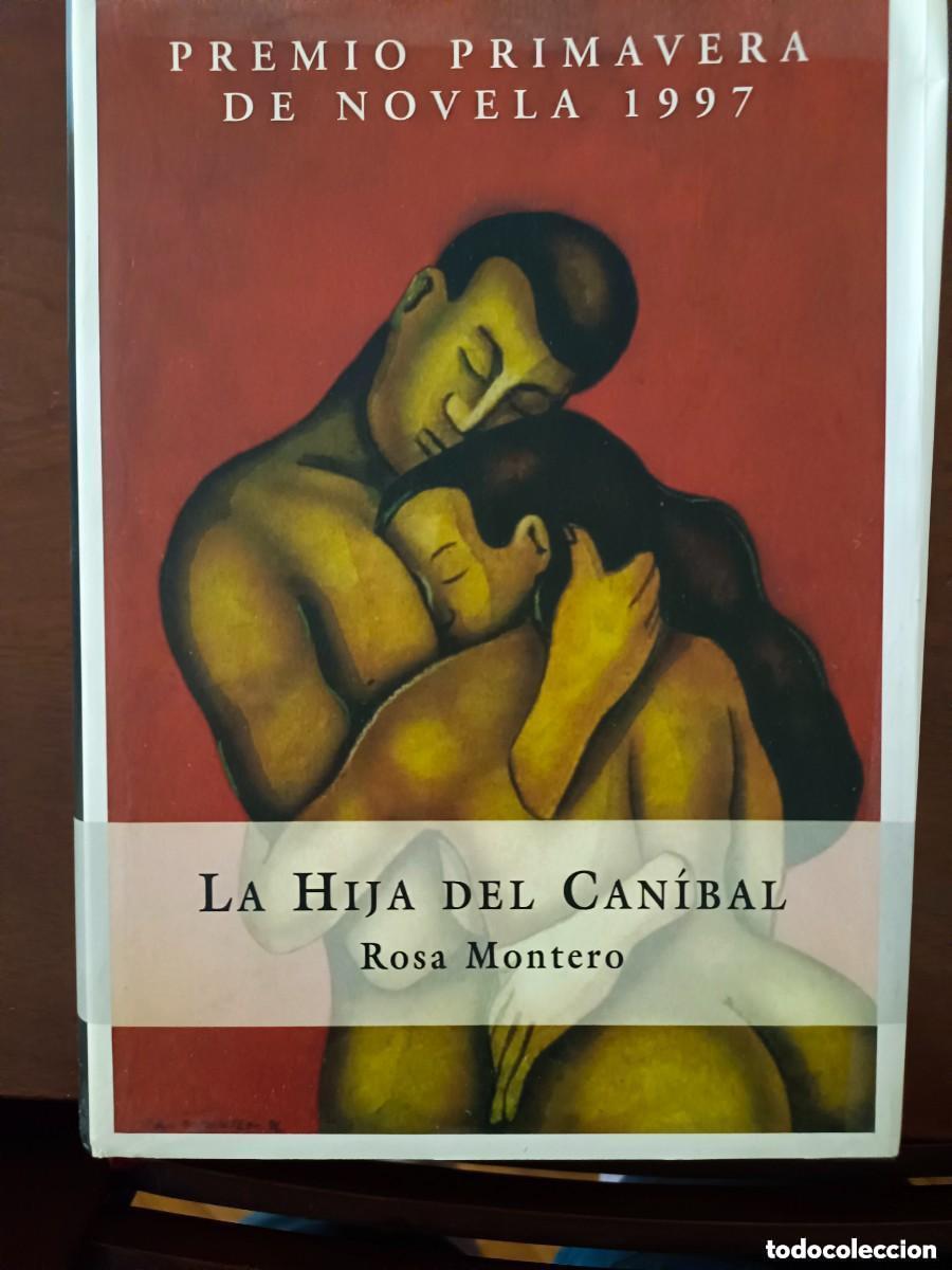 Livres d'occasion: Rosa Montero. La hija del can&iacute;bal
