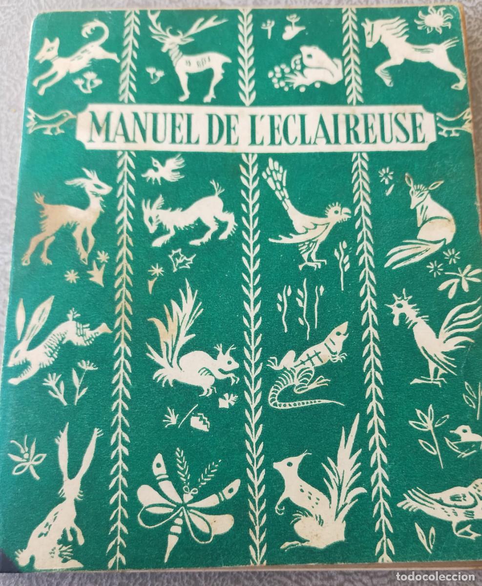 Livres d'occasion: LIBRO MANUEL DE L'ECLAIREUSE ESCRITO EN FRANCES