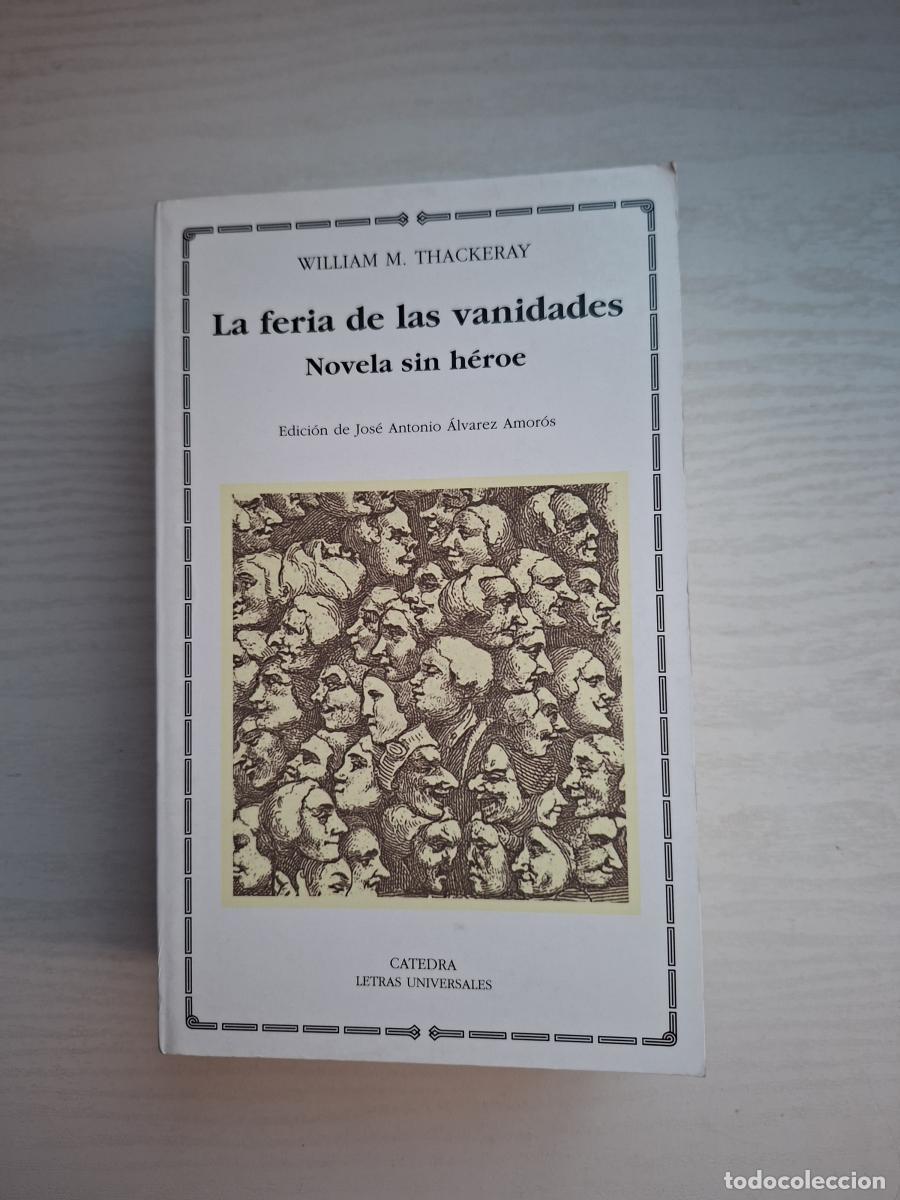 Second hand books: La feria de las vanidades. Novela sin h&eacute;roe - Thackeray, William M.