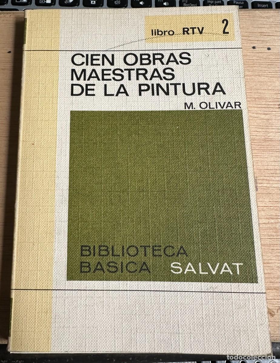 Libros de segunda mano: Cien obras maestras de la pintura M. Olivar