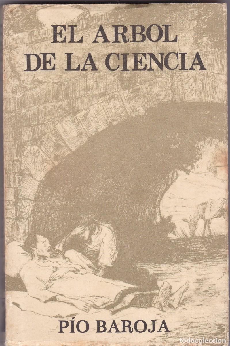 Libros de segunda mano: EL ARBOL DE LA CIENCIA - P&Iacute;O BAROJA - CARO RAGGIO EDITOR 1973