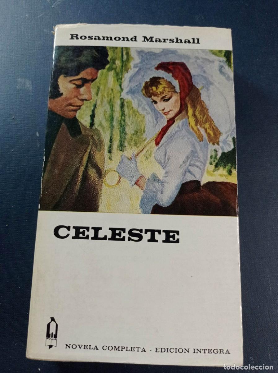 Libros de segunda mano: CELESTE. ROSAMOND MARSHALL. V&Iacute;CTOR SCHOLZ. COLECCI&Oacute;N ALCOT&Aacute;N N&ordm; 117. EDICIONES G. P. 1967 +++
