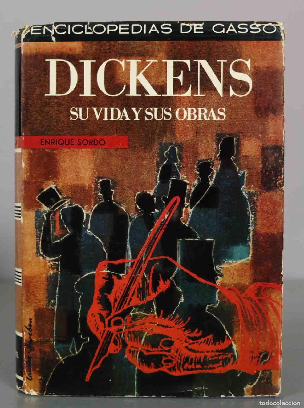 Libros de segunda mano: Dickens: Su vida y sus obras - Enrique Sordo - Editorial de Gass&oacute;