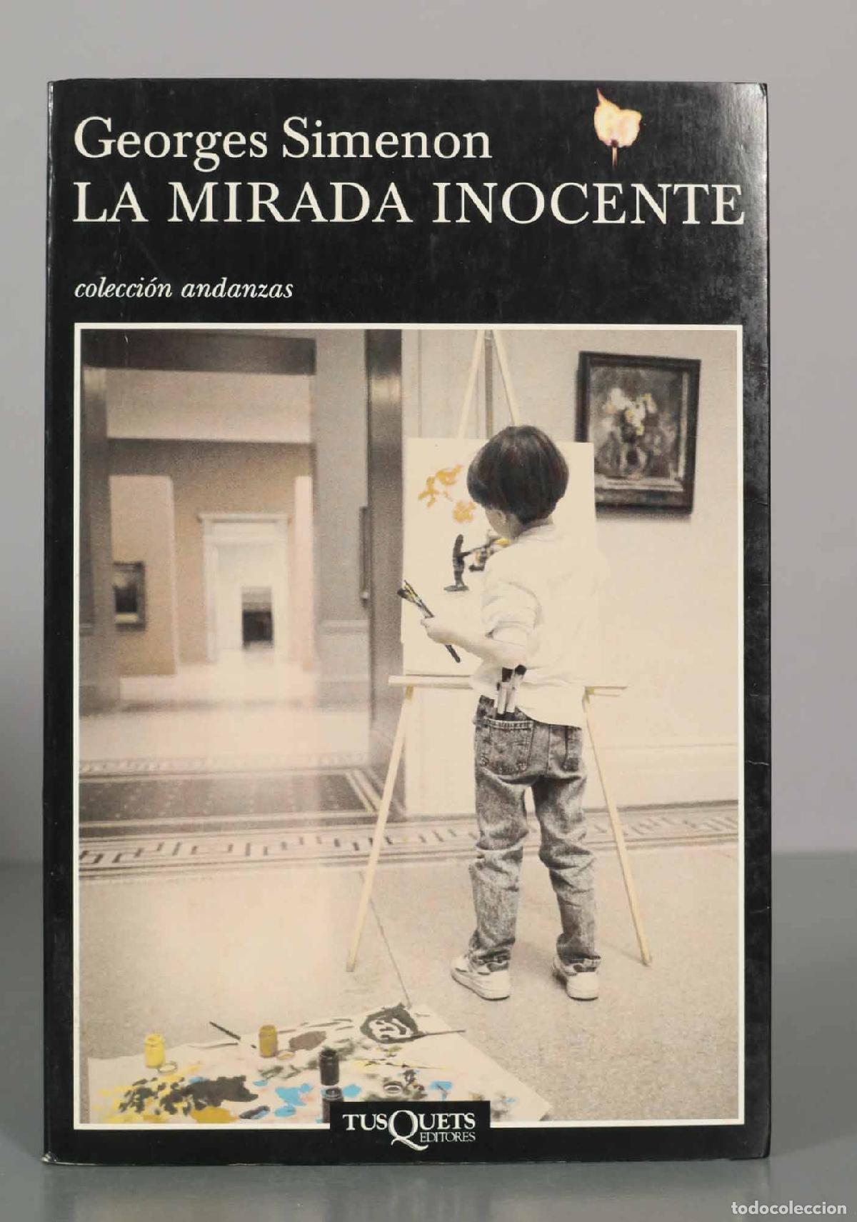 Libros de segunda mano: La mirada inocente - Georges Simenon - Tusquets Editores