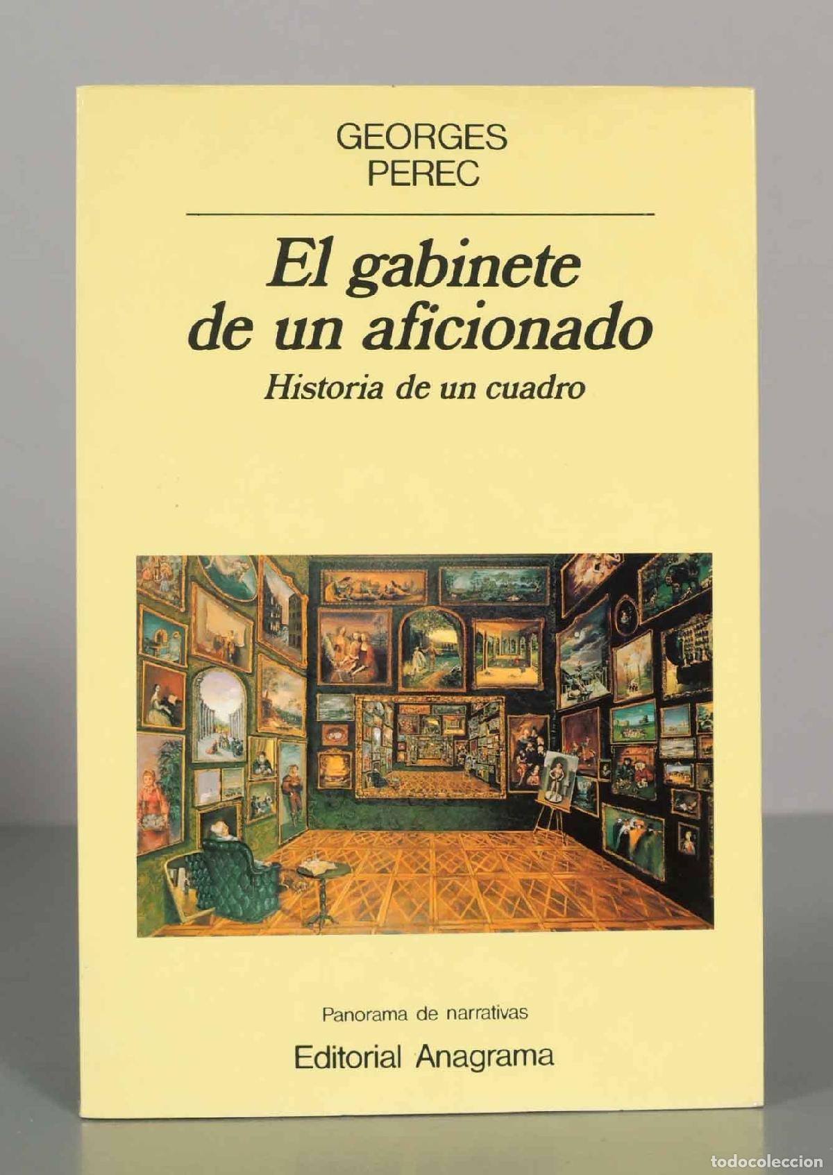 Libros de segunda mano: El gabinete de un aficionado: Historia de un cuadro - Georges Perec - Editorial Anagrama