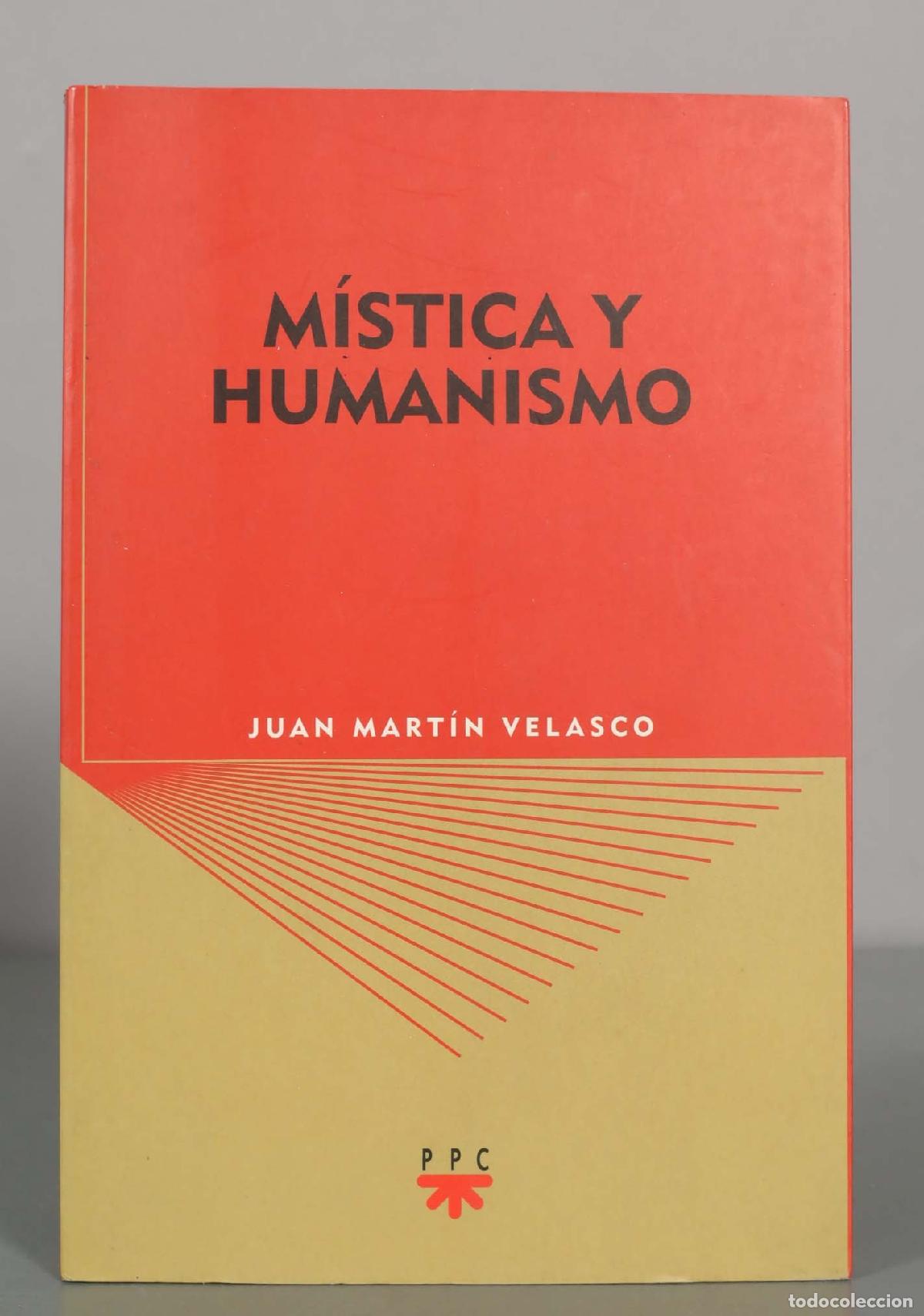 Libros de segunda mano: M&iacute;stica y humanismo - Juan Mart&iacute;n Velasco - PPC