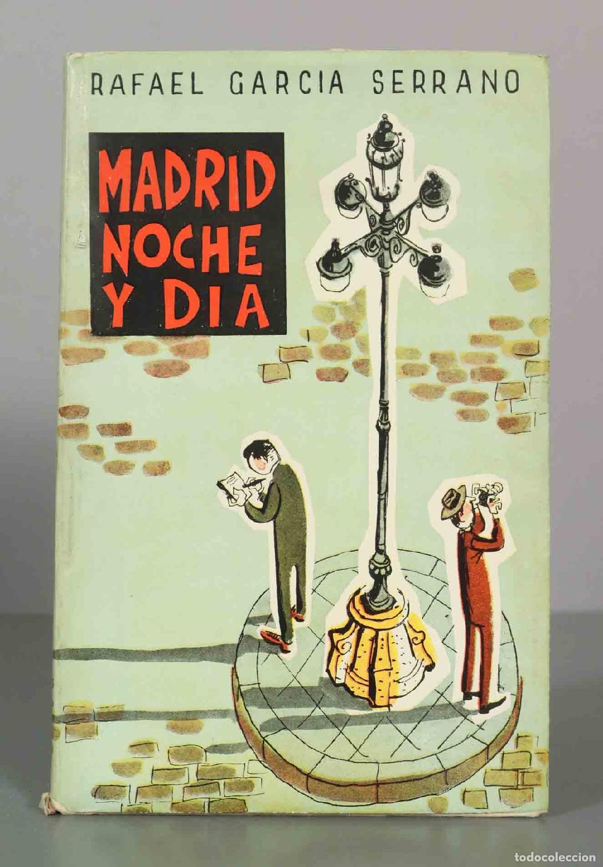 Libros de segunda mano: Madrid, noche y d&iacute;a - Rafael Garc&iacute;a Serrano - Ediciones Acies