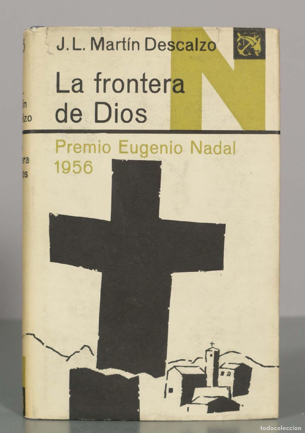 Libros de segunda mano: La frontera de Dios - J. L. Mart&iacute;n Descalzo - Ediciones Destino