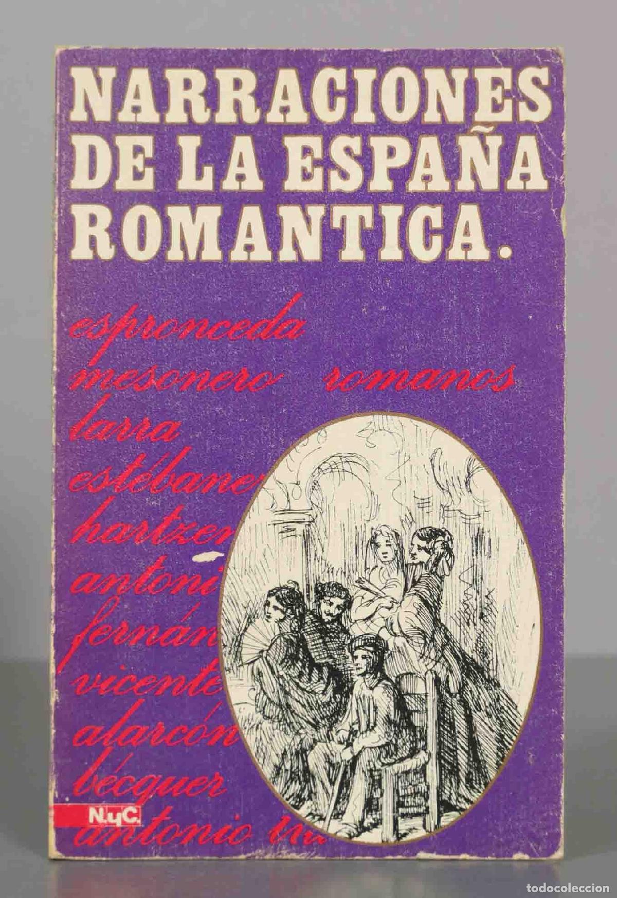 Libros de segunda mano: Narraciones de la Espa&ntilde;a Rom&aacute;ntica - Leonardo Romero Tobar - Editorial Magisterio Espa&ntilde;ol
