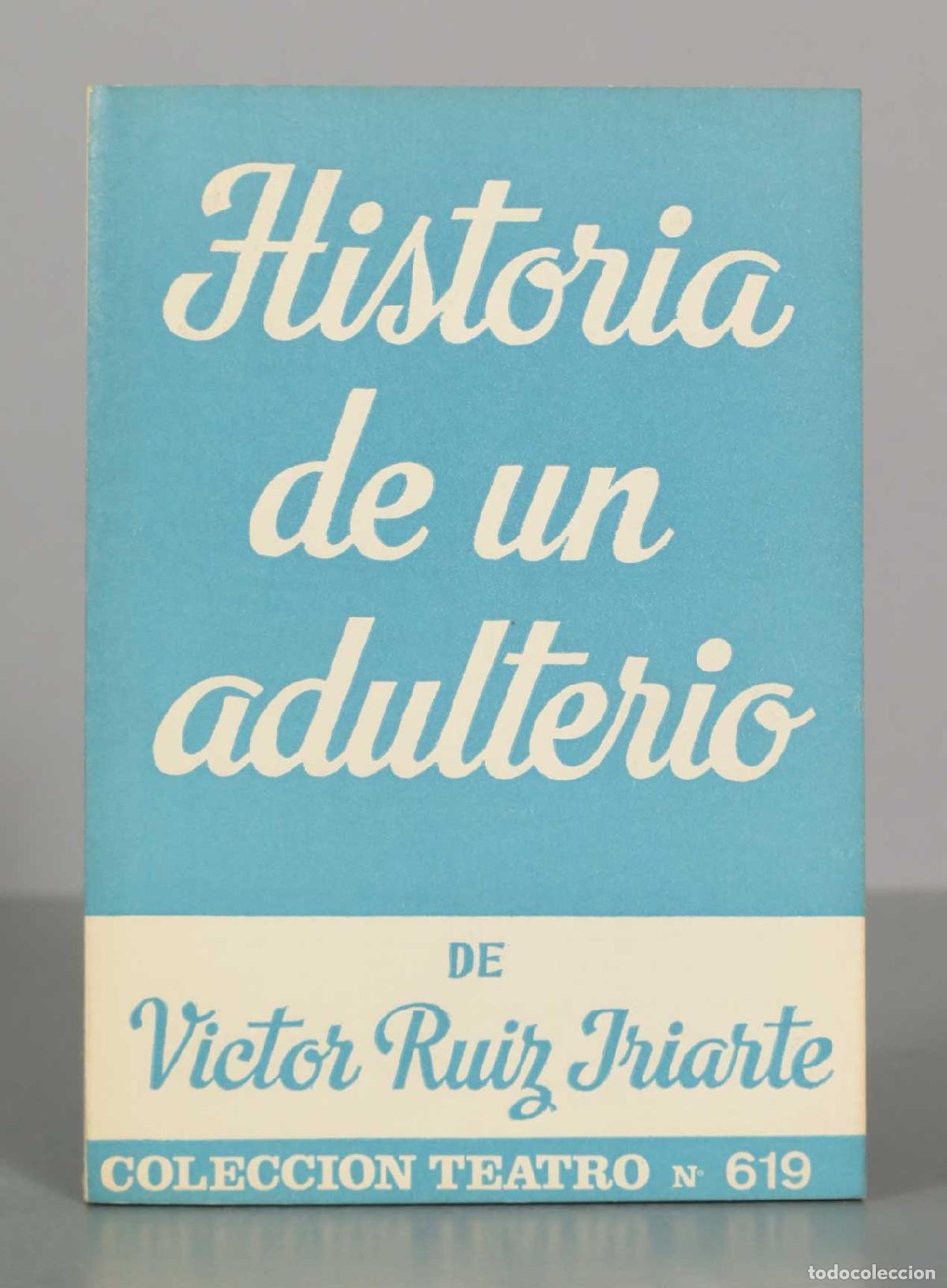 Libros de segunda mano: Historia de un adulterio - V&iacute;ctor Ruiz Iriarte - Escelicer