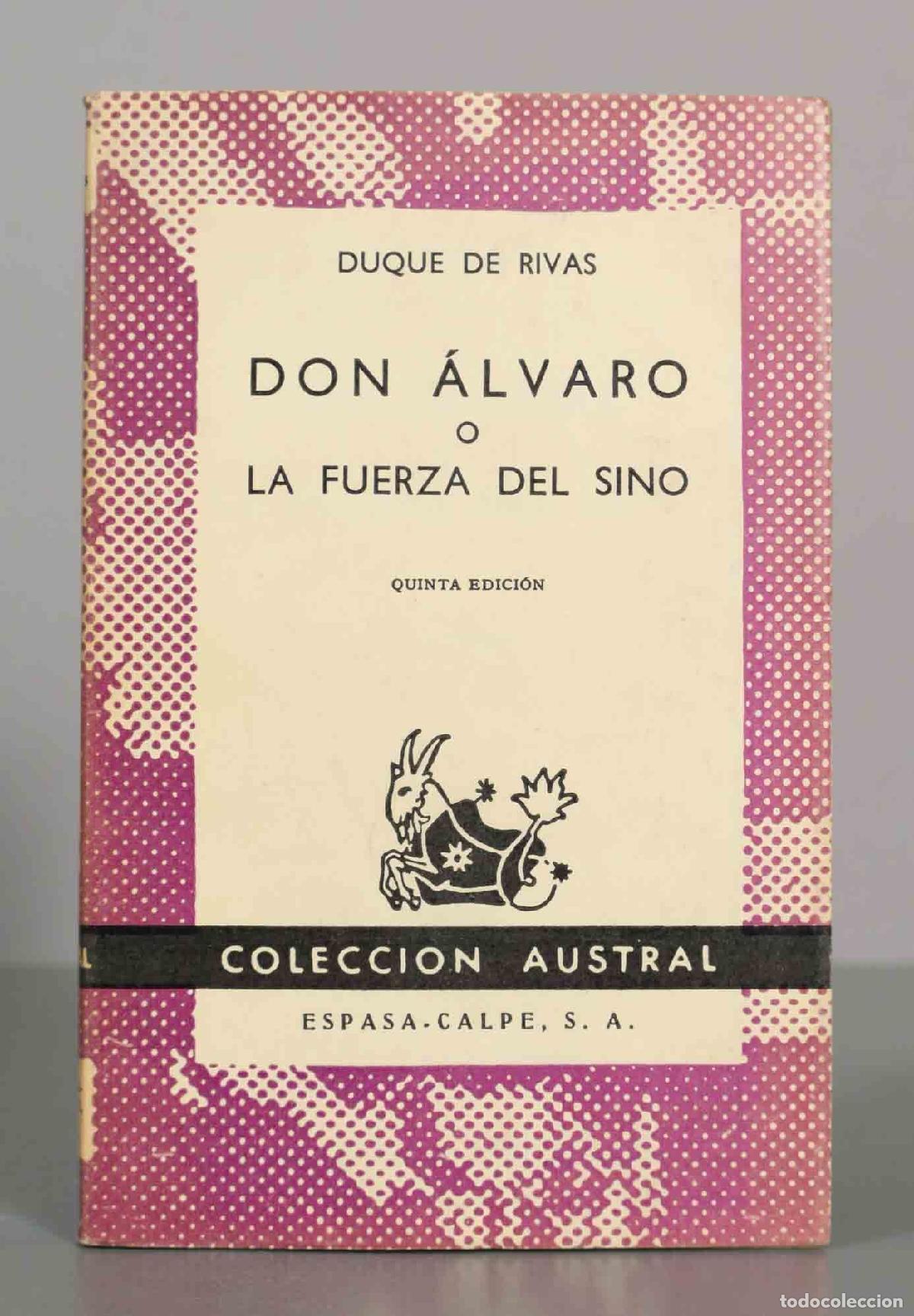 Libros de segunda mano: Don &Aacute;lvaro o la fuerza del sino - Duque de Rivas - Editorial Espasa-Calpe Austral