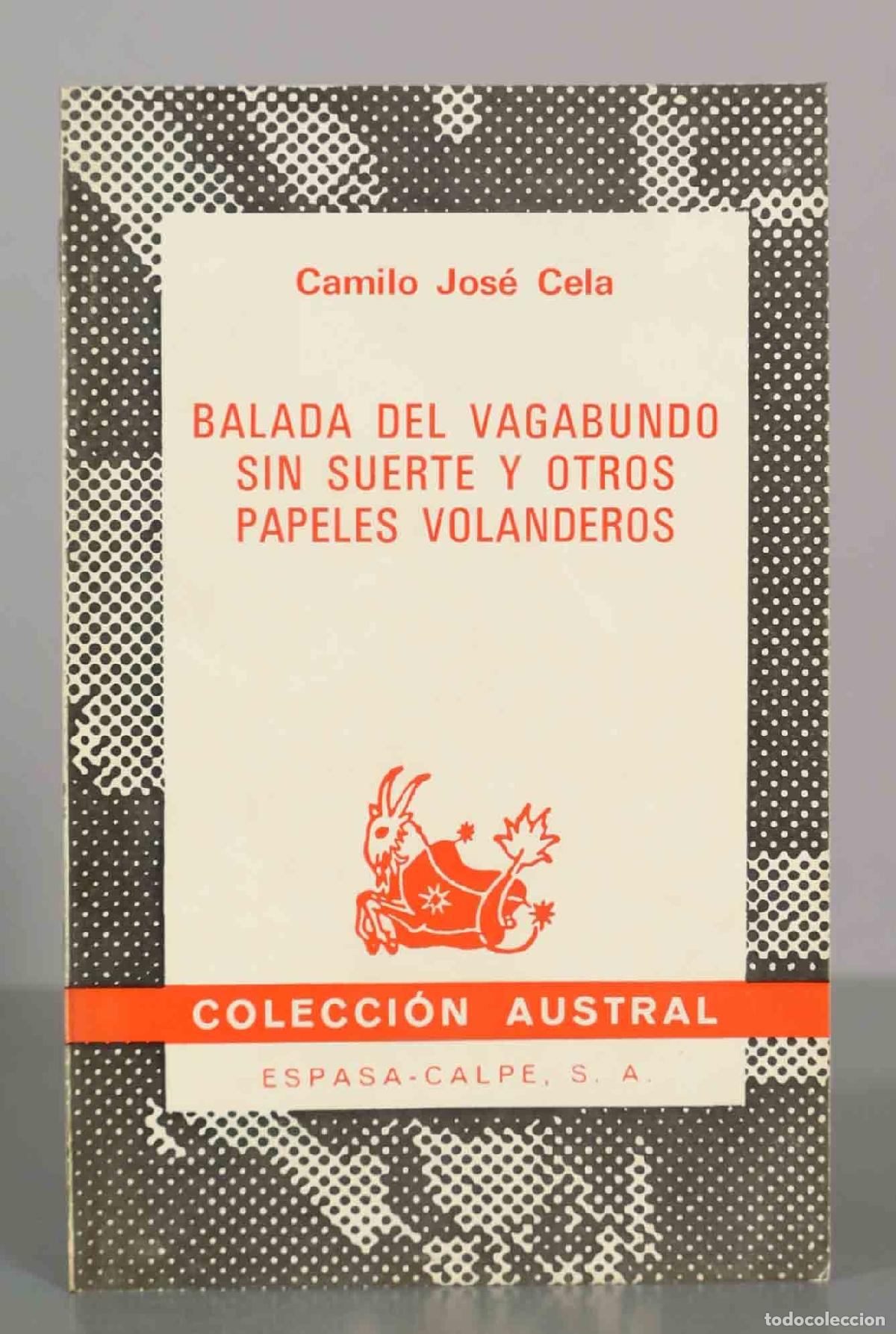 Libros de segunda mano: Balada del vagabundo sin suerte y otros papeles volanderos - Camilo Jos&eacute; Cela - AUSTRAL