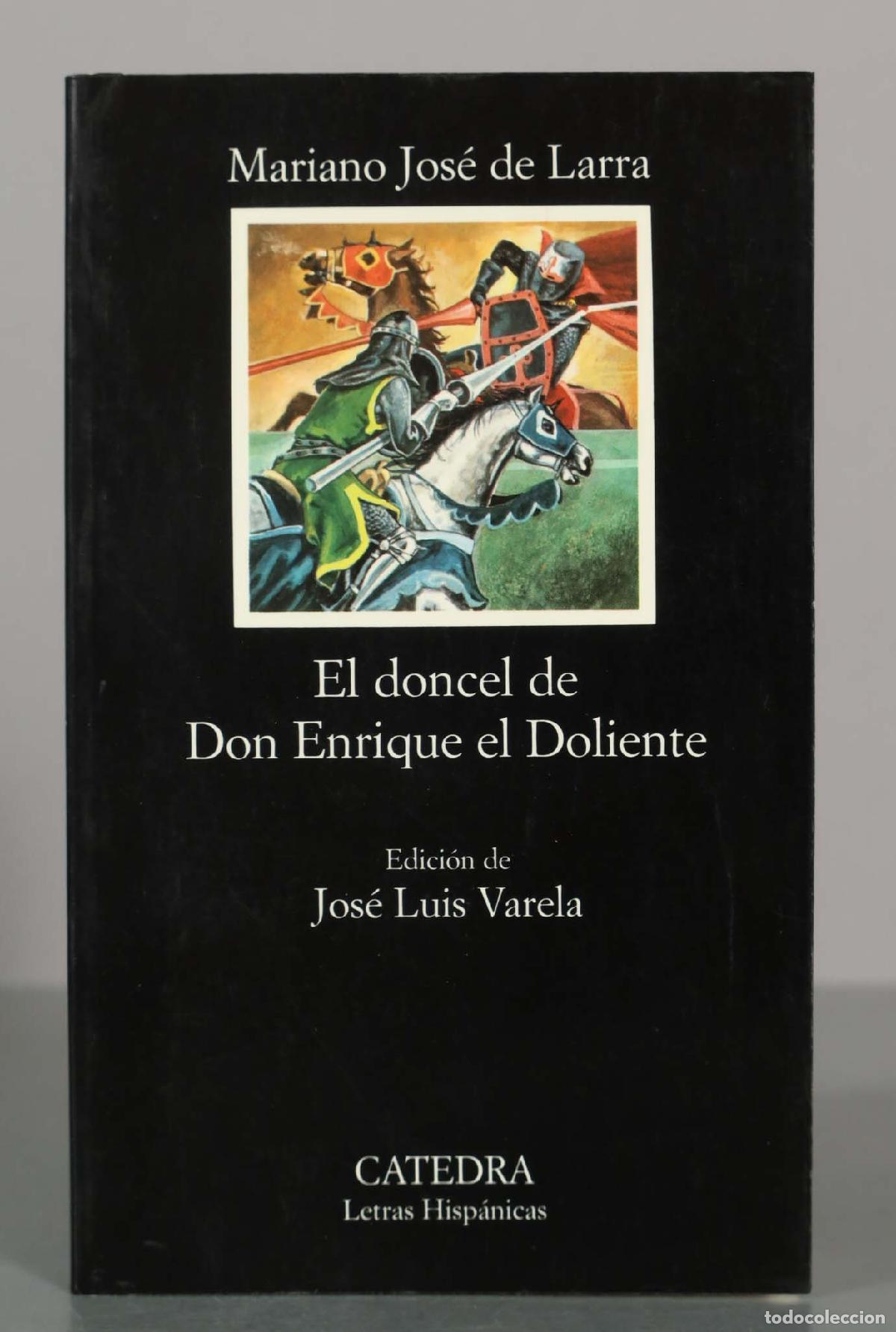Libros de segunda mano: El doncel de don Enrique el Doliente - Mariano Jos&eacute; de Larra - Ediciones C&aacute;tedra