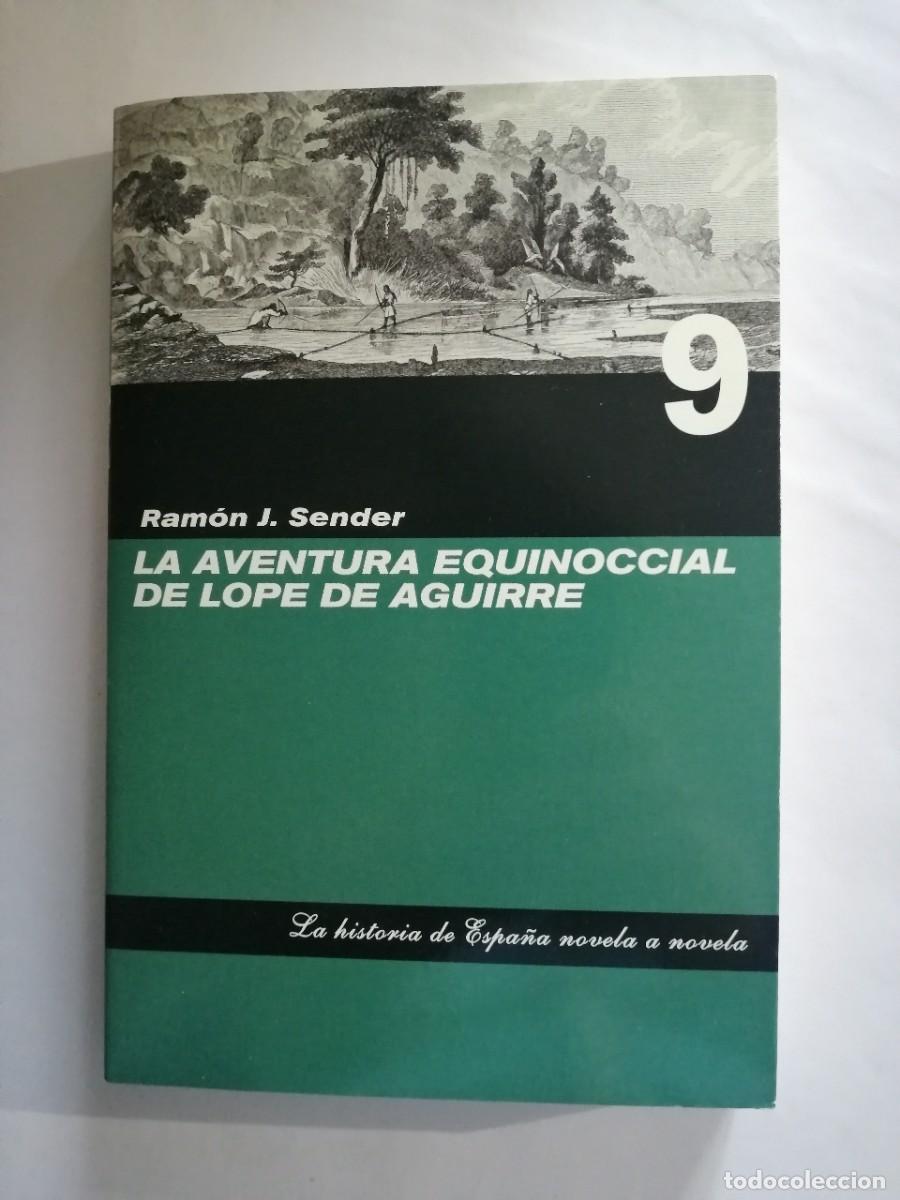 Libros de segunda mano: La aventura equinoccial de Lope de Aguirre, Ram&oacute;n J. Sender, publicada en 2006 por el diario ABC
