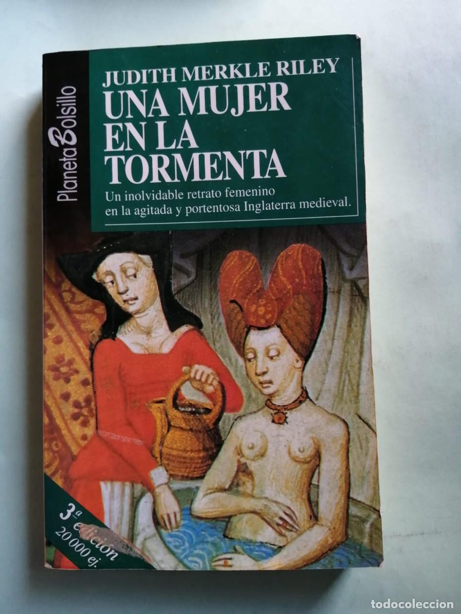 Libros de segunda mano: UNA MUJER EN LA TORMENTA (JUDITH MERKLE RILEY)