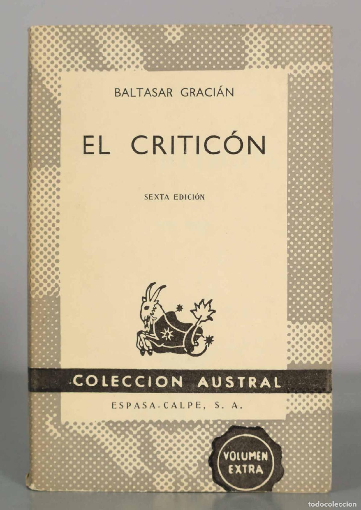 Libros de segunda mano: El Critic&oacute;n - Baltasar Graci&aacute;n - Sexta edici&oacute;n - Editorial Espasa-Calpe Austral