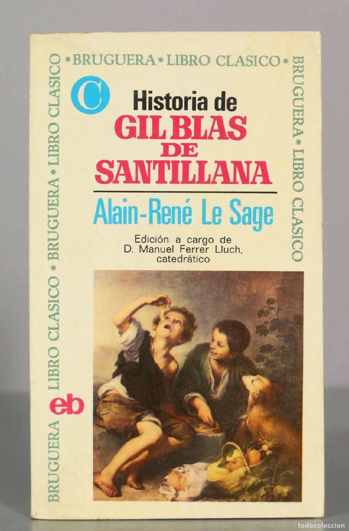 Libros de segunda mano: Historia de Gil Blas de Santillana - Alain-Ren&eacute; Le Sage - Bruguera