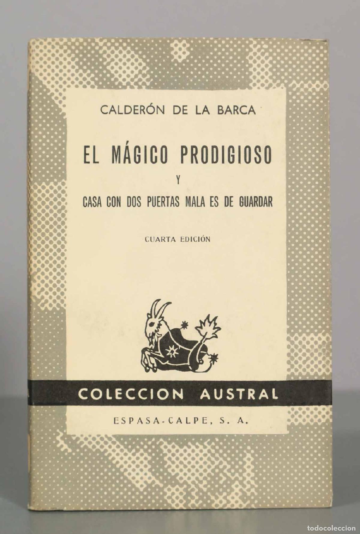 Libros de segunda mano: El m&aacute;gico prodigioso y Casa con dos puertas mala es de guardar - Pedro Calder&oacute;n de la Barca - Espasa