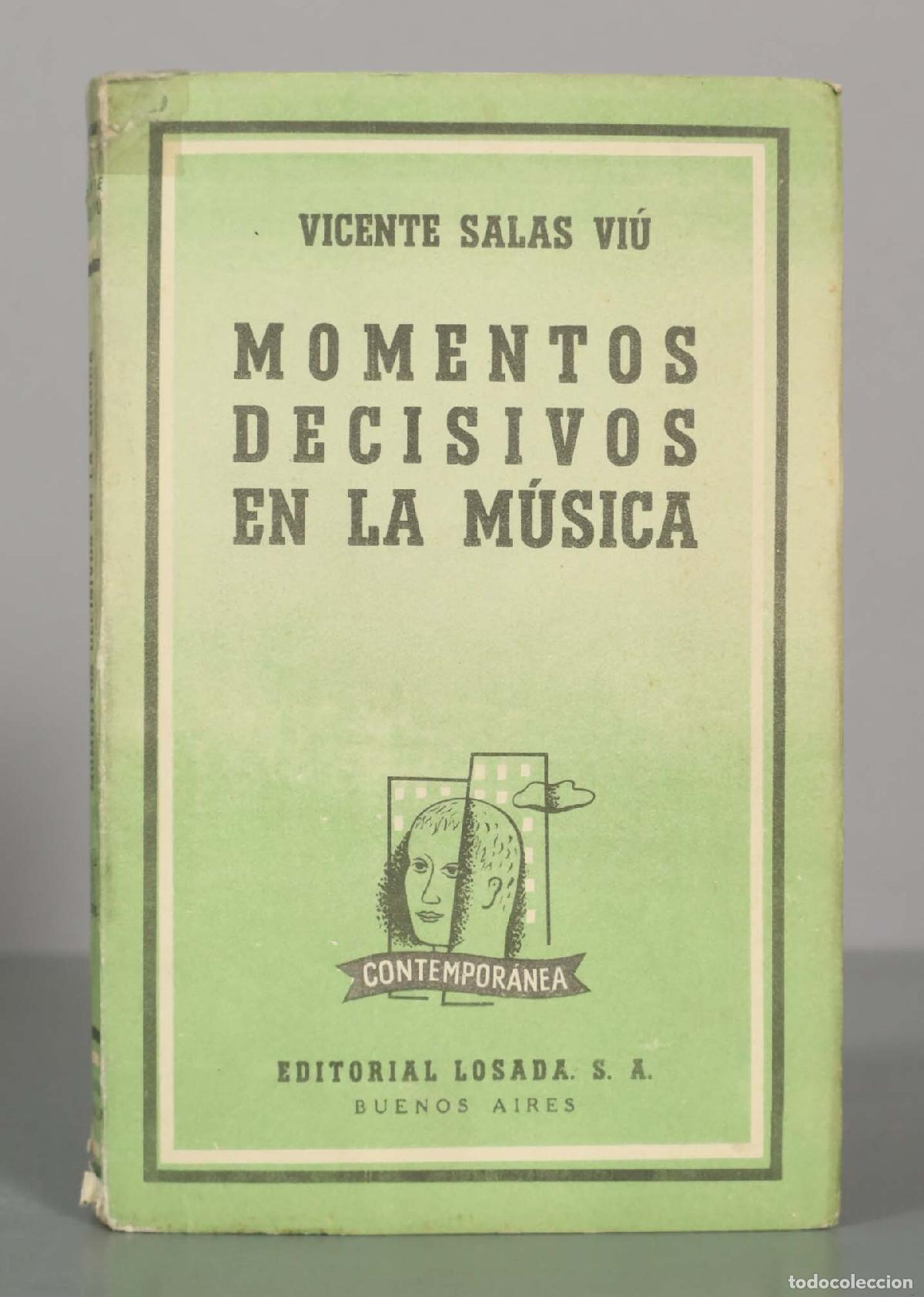 Libros de segunda mano: Momentos decisivos en la m&uacute;sica - Vicente Salas Vi&uacute; - Editorial Losada