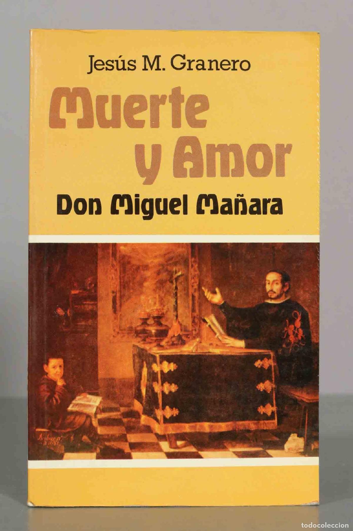 Libros de segunda mano: Muerte y amor. Don Miguel Ma&ntilde;ara - Jes&uacute;s M. Granero - Imprenta Fareso