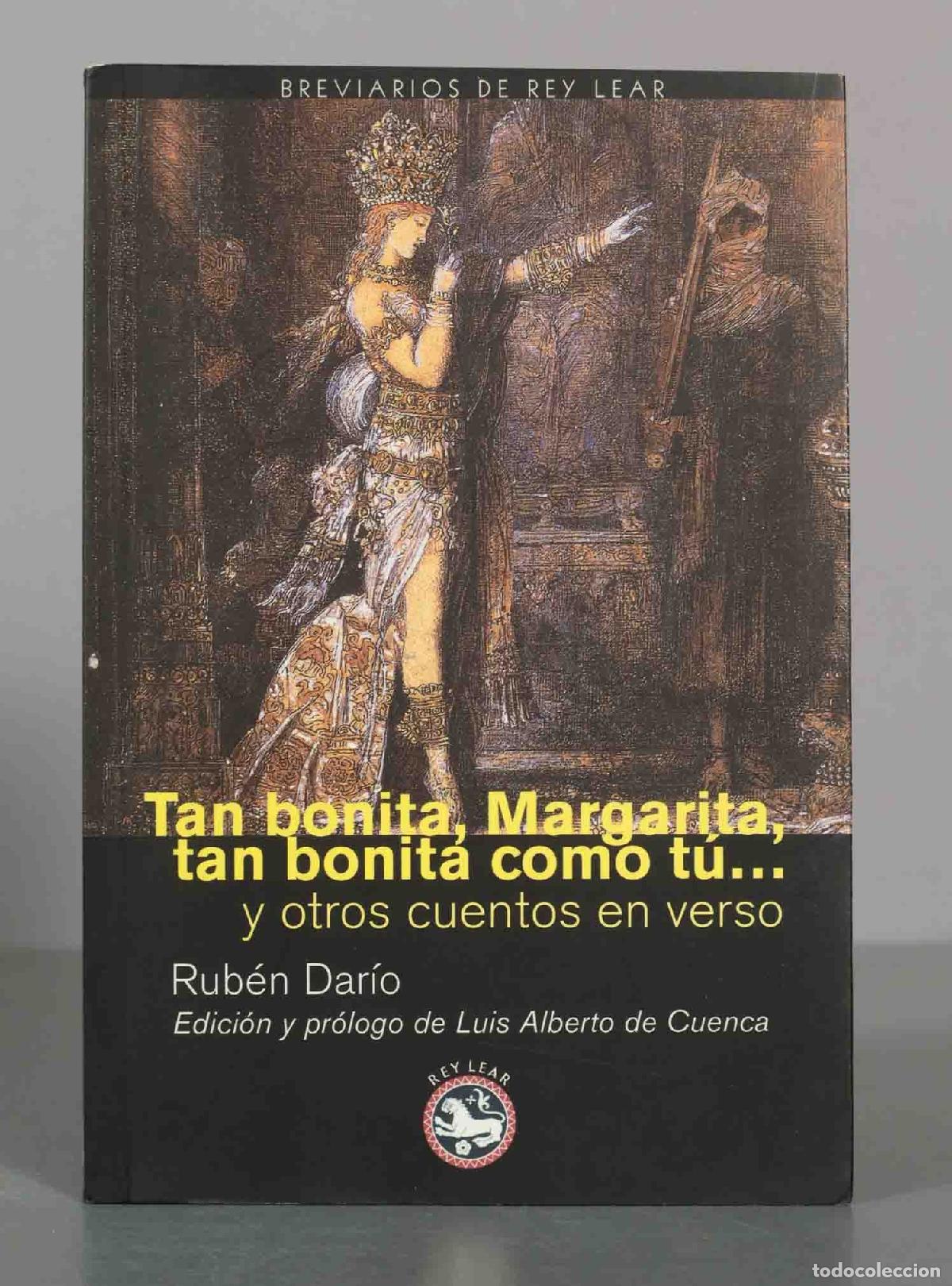 Libros de segunda mano: Tan bonita, Margarita, tan bonita como t&uacute;... y otros cuentos en verso - Rub&eacute;n Dar&iacute;o - Rey Lear