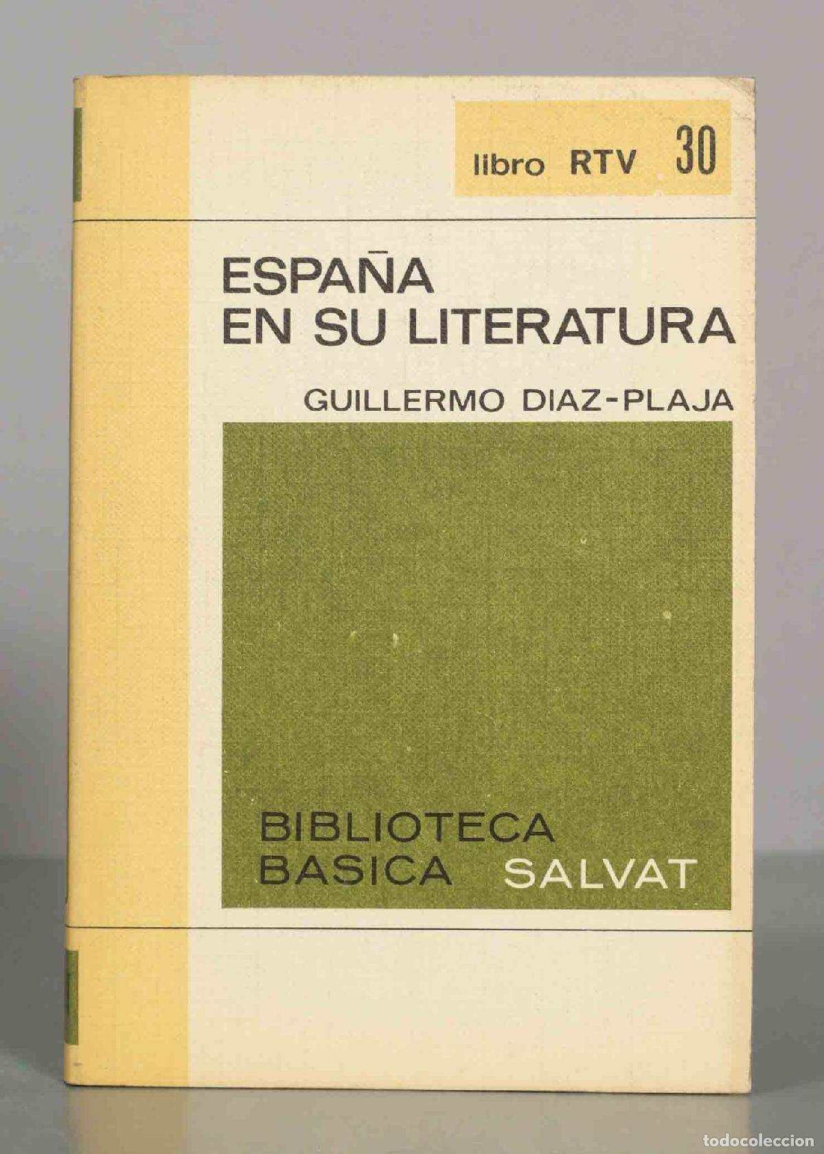 Libros de segunda mano: Espa&ntilde;a en su literatura - Guillermo D&iacute;az-Plaja - Salvat