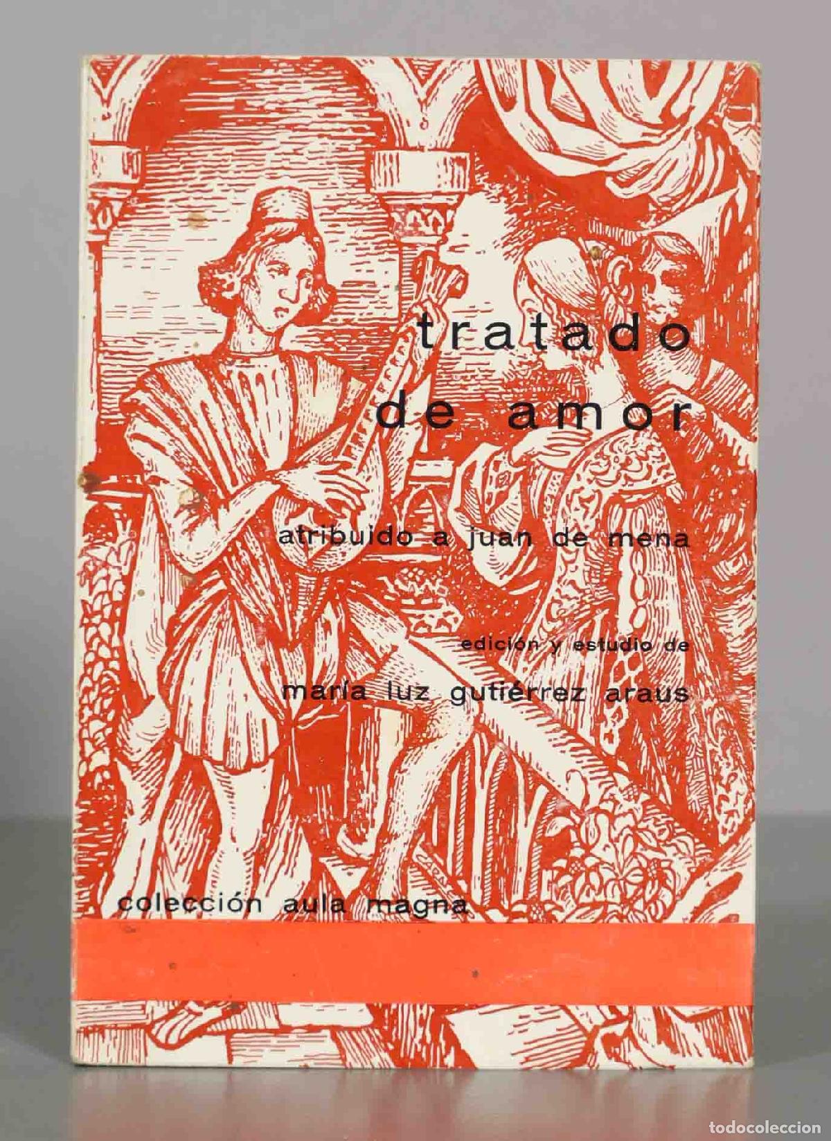 Libros de segunda mano: Tratado de amor - Juan de Mena - Mar&iacute;a Luz Guti&eacute;rrez Araus - Ediciones Alcal&aacute;