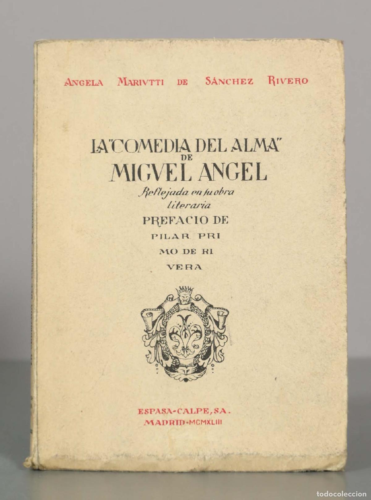 Libros de segunda mano: La Comedia del Alma de Miguel Angel: reflejada en su obra literaria - Angela Mariutti de S&aacute;nchez Riv