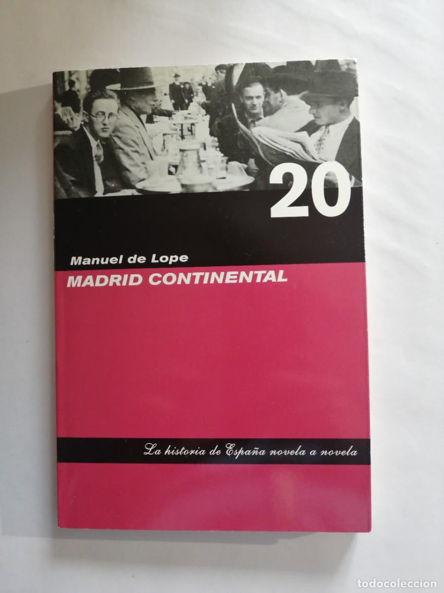 Libros de segunda mano: Madrid Continental de Manuel de Lope, publicada en 2006 por el diario ABC