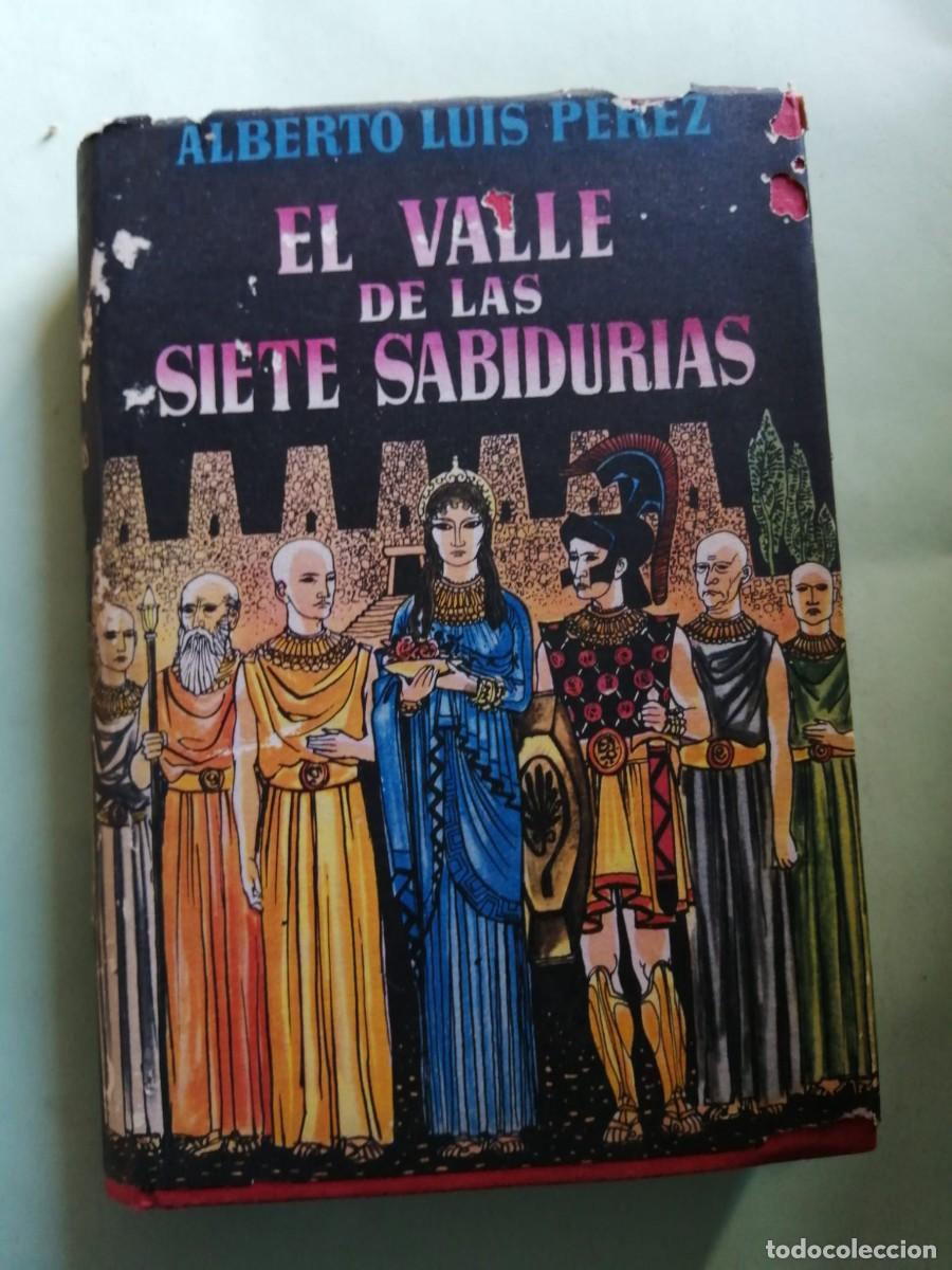 Libros de segunda mano: EL VALLE DE LAS SIETE SABIDURIAS (ALBERTO LUIS PEREZ)
