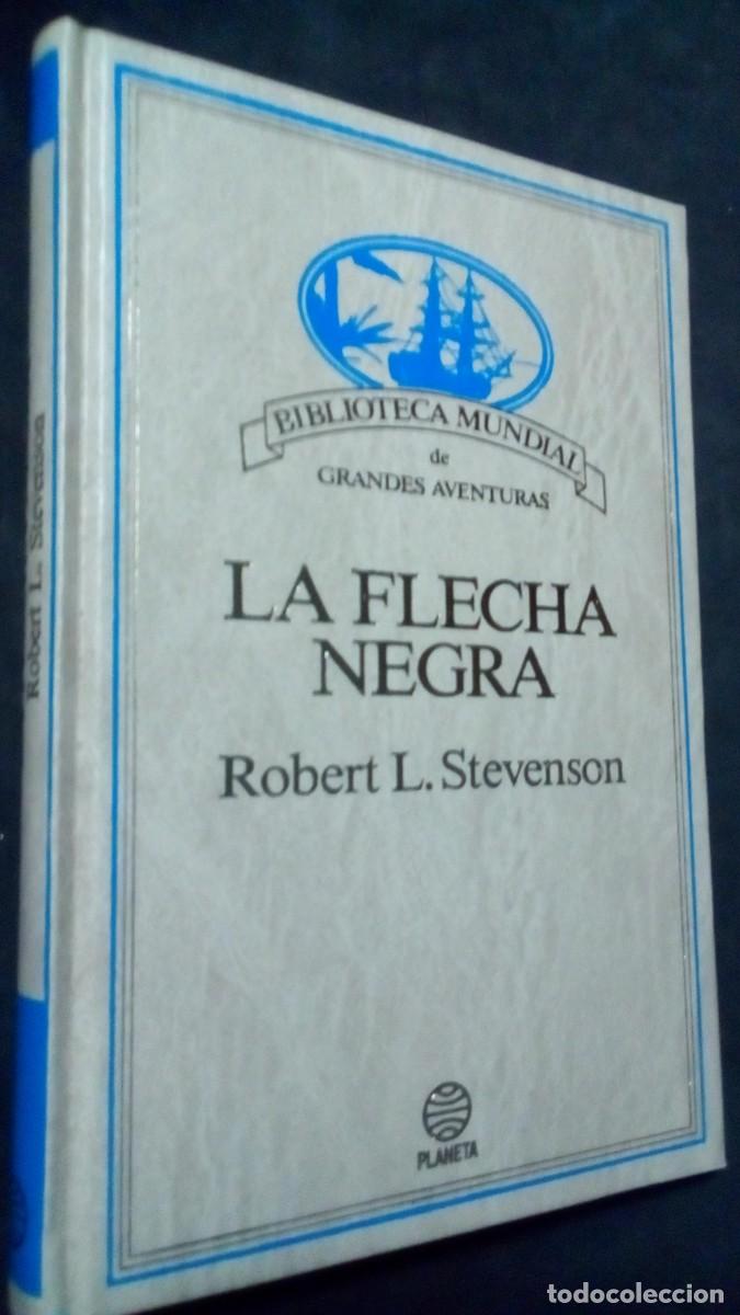 Libros de segunda mano: LA FLECHA NEGRA-ROBERT L. STEVENSON-COMO NUEVO- TAPA DURA